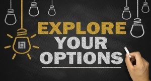 Explore Your Options