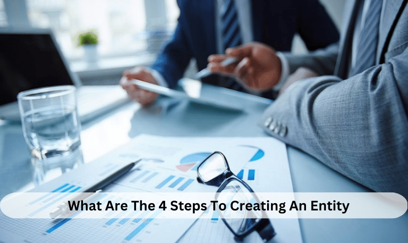 What Are The 4 Steps To Creating An Entity